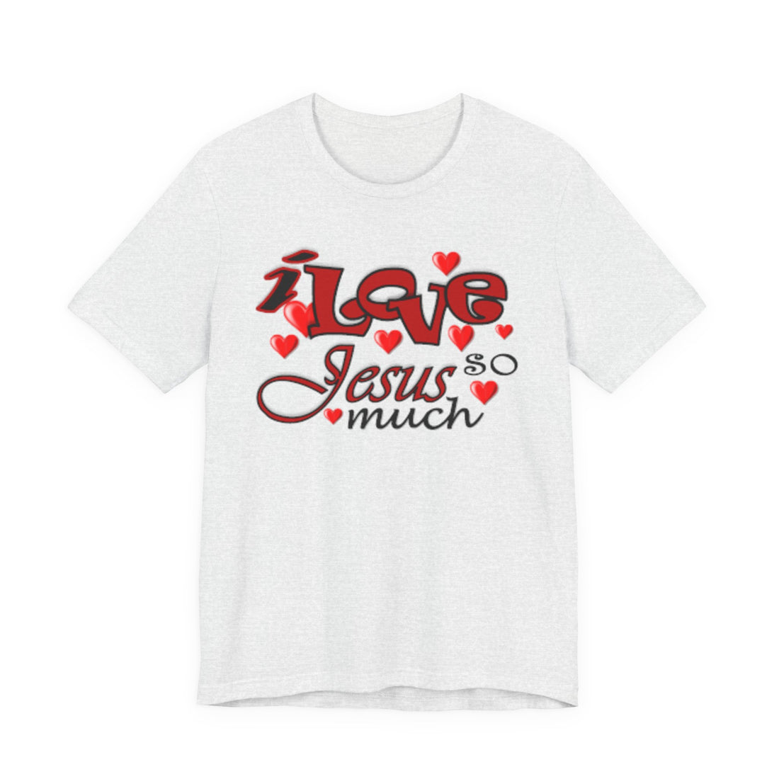 I Love Jesus So Much