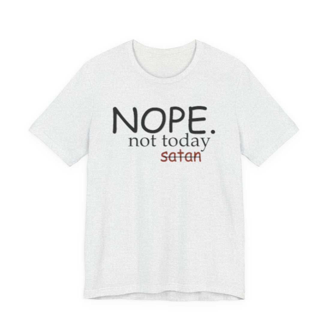 Nope Not Today satan