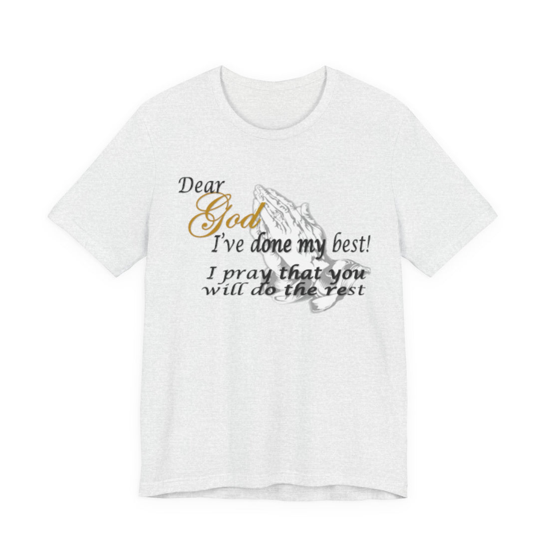 Dear God I’ve Done My Best