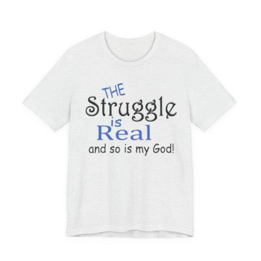 The Struggle is Real