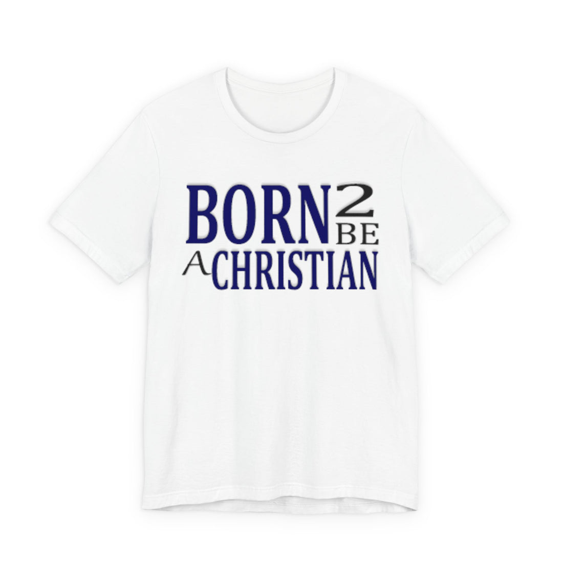 Born 2 Be a Christian