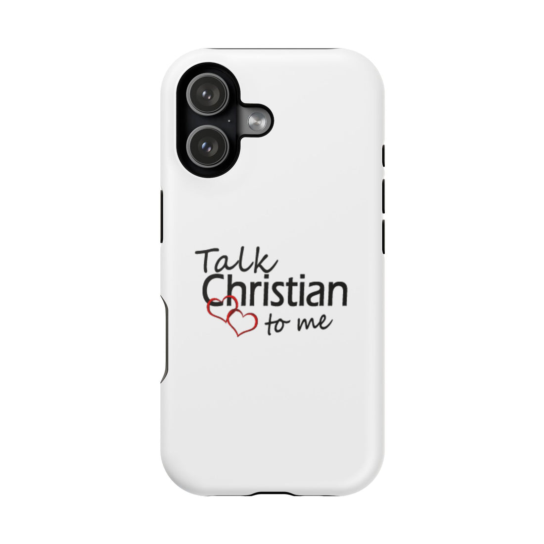 Talk Christian to Me Phone Cover