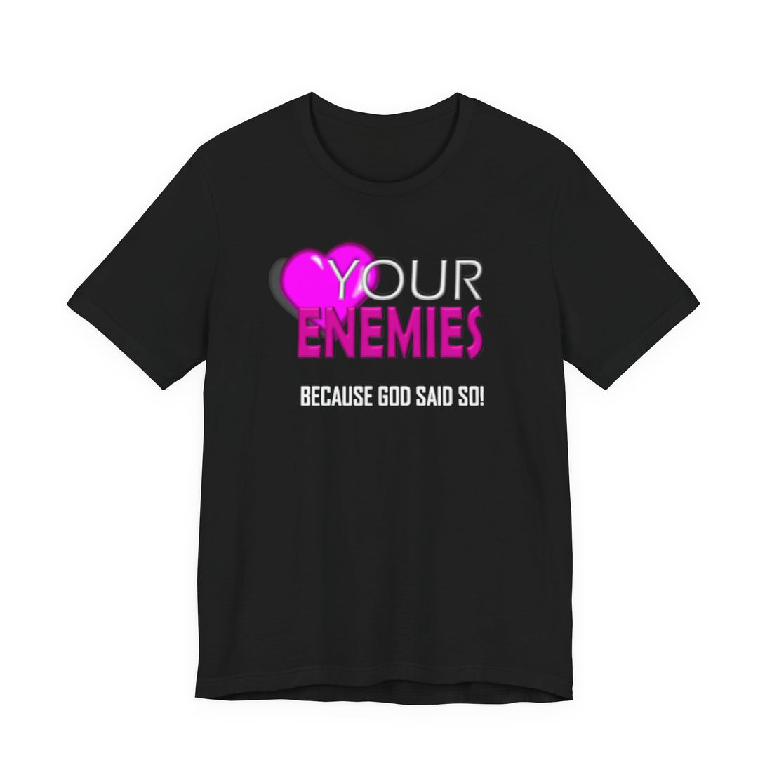 Love Your Enemies
