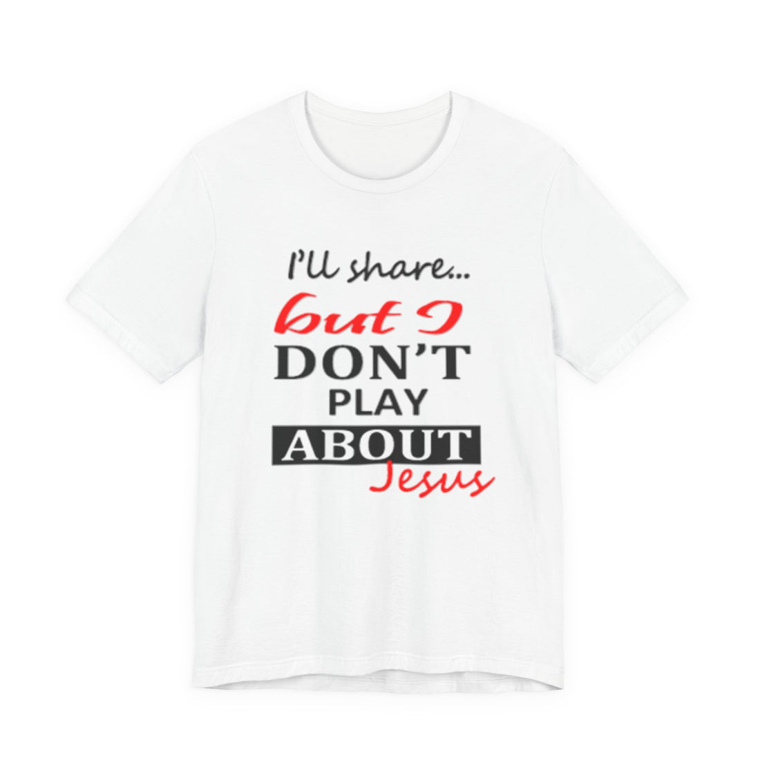 :  I’ll Share, But I Don’t Play