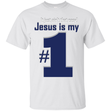 Jesus is my #1