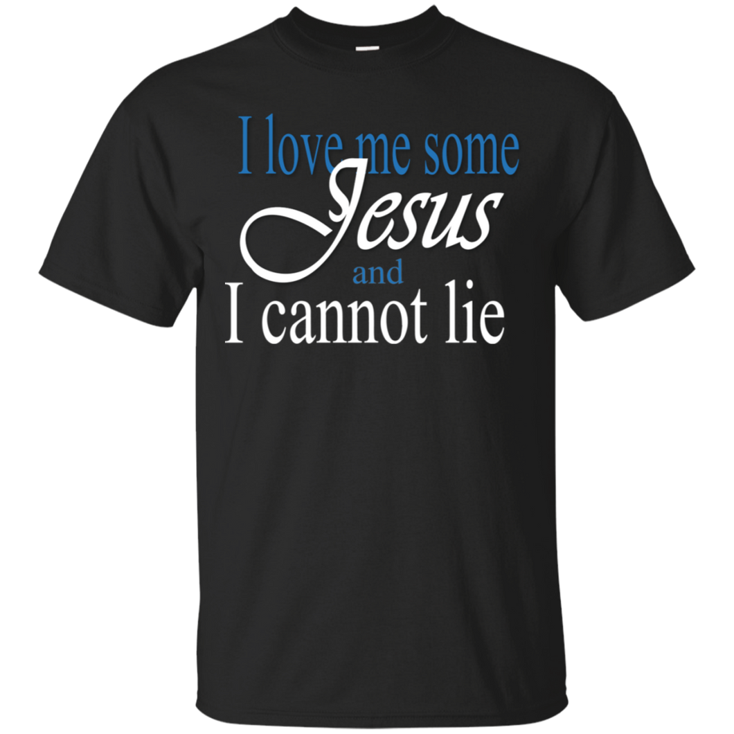I Love me some Jesus