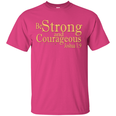 Be Strong and Courageous