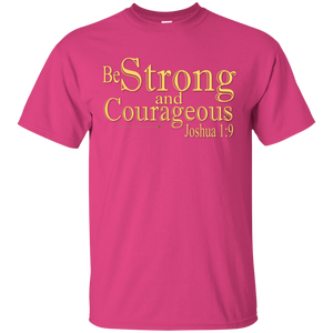 Be Strong and Courageous