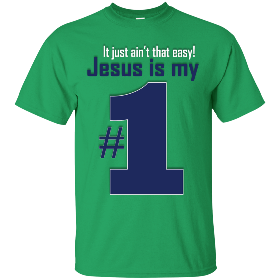 Jesus is my #1 - green