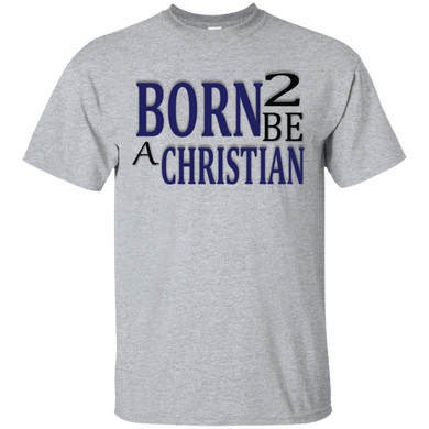 Born 2 Be A Christian