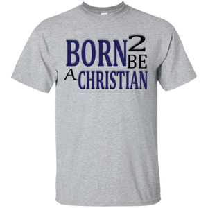 Born 2 Be A Christian